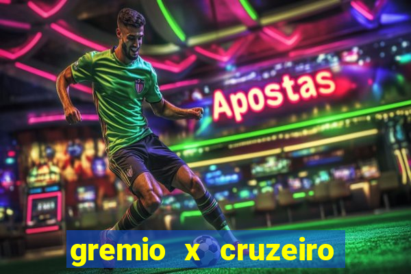 gremio x cruzeiro ao vivo hd